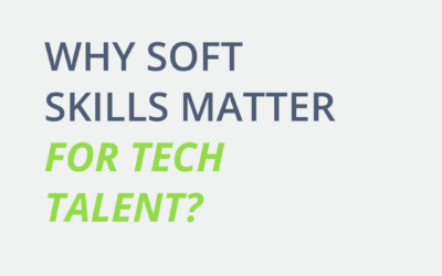 Why do Soft Skills Matter for Tech Talent?